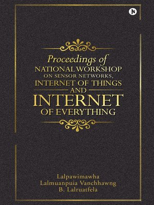 cover image of Proceedings of National Workshop on Sensor Networks, Internet of Things and Internet of Everything